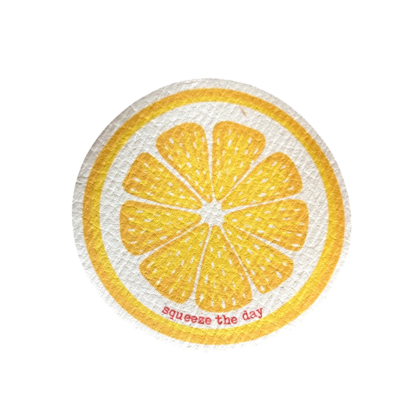 Round lemon slice design Swedish wash cloth with 'squeeze the day' text 