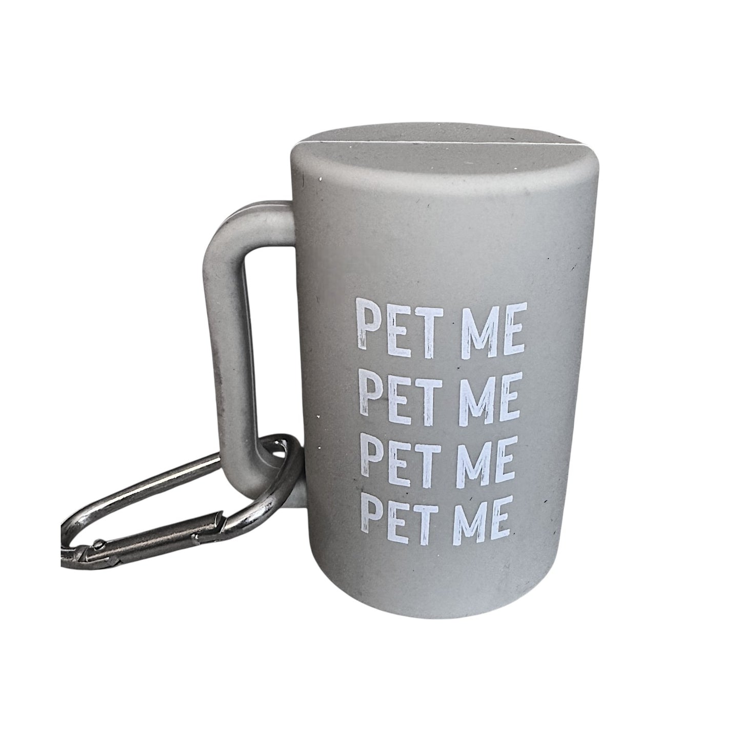 Gray dog waste bag holder with 'PET ME' on it